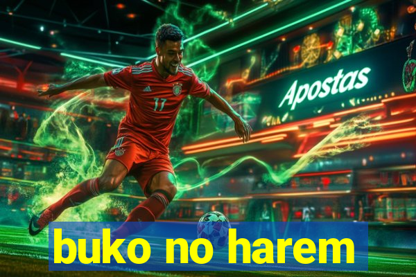 buko no harem